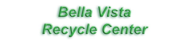 Bella Vista  Recycle Center